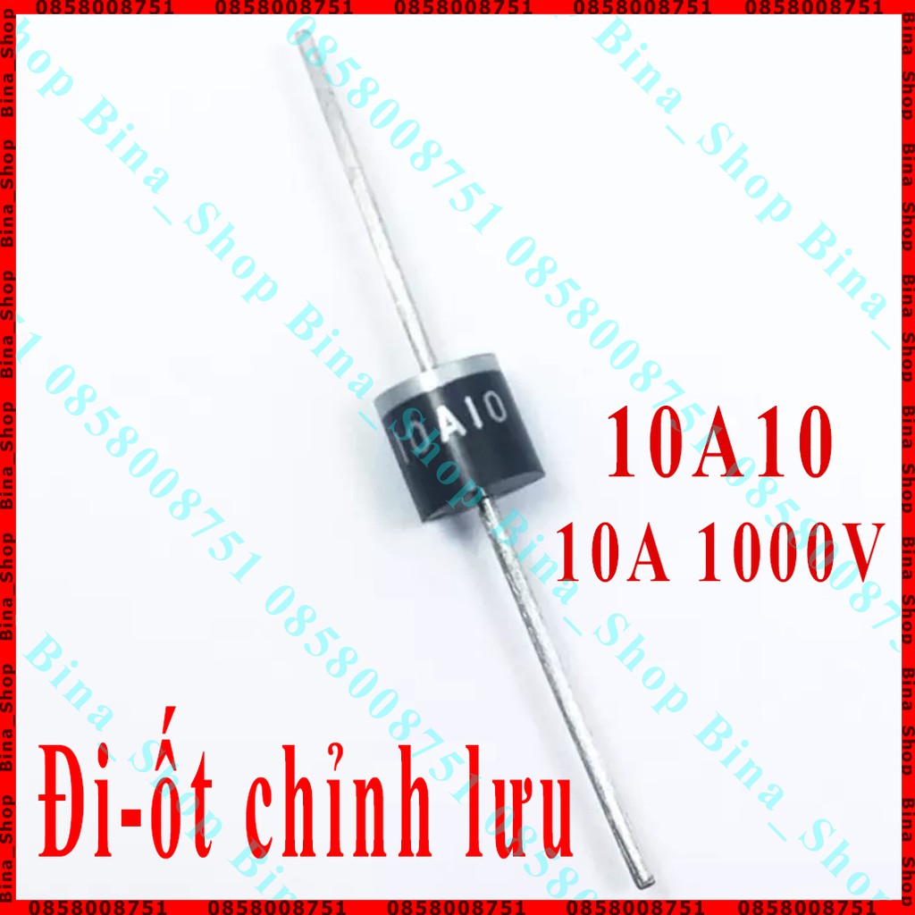 Diode - Đi ốt chỉnh lưu 10A10 10A 1000V