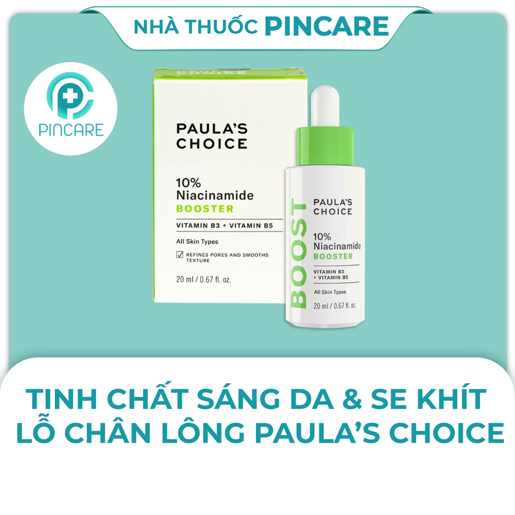 Tinh chất sáng da &amp; se khít lỗ chân lông Paula’s Choice 10% Niacinamide Booster 20ml - Hàng chính hãng - Nhà thuốc PinCa
