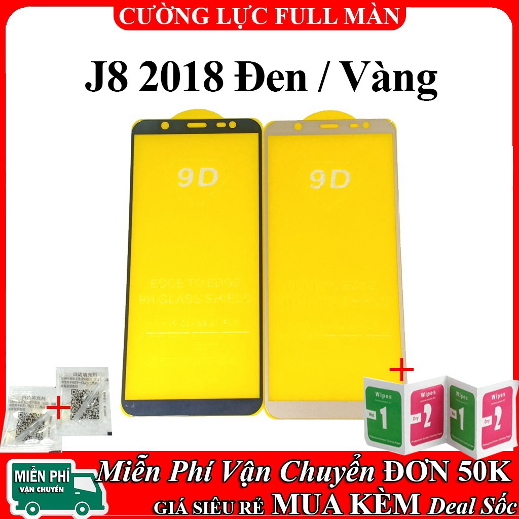 [Full màn] Cường lực Samsung J4+/ J6/ J6+/ A6/ A6+/ A750/A7 2018/ J8 / A8 2018/ A8+/ J7 Plus/ J7 Pro/ J7 Prime A9 2018