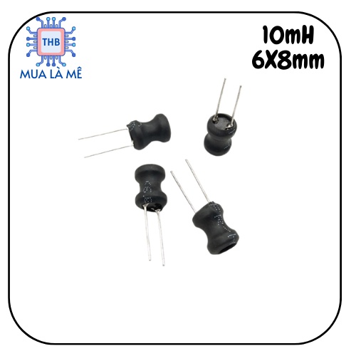 Cuộn cảm cắm 6x8mm 10mH (túi 5 con)