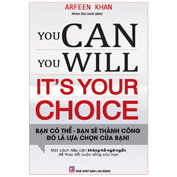 Sách - You Can, You Will . It'S Your Choice - Bạn Có Thể - Bạn Sẽ Thành Công - Đó Là Lựa Chọn Của Bạn