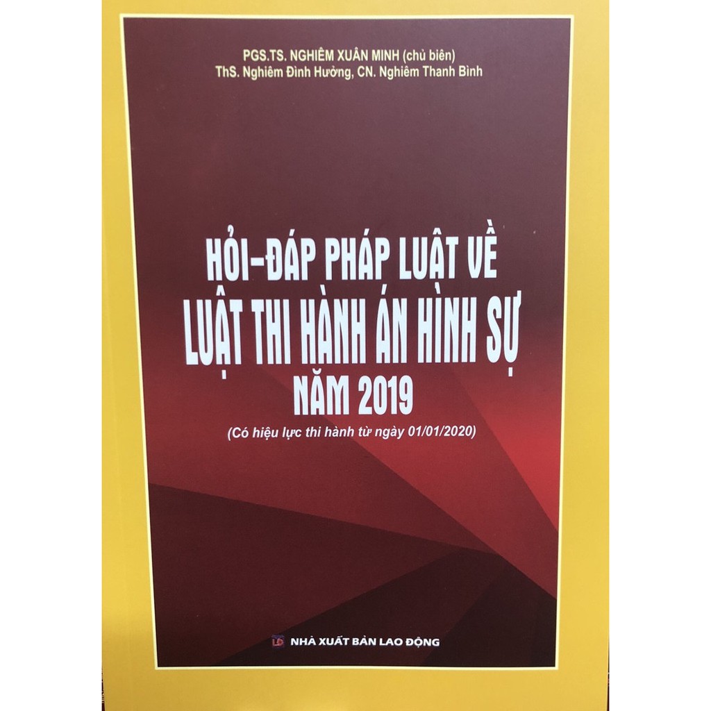 Sách - Hỏi đáp pháp luật Luật thi hành án hình sự năm 2019 (Có hiệu lực thi hành từ ngày 01/01/2020)