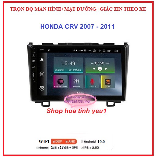 BỘ Màn hình ô tô dvd android 9 inch dùng Sim4G hoặc kết nối-phát Wifi theo xe honda CRV 2007-2011,đầu DVD giá rẻ.