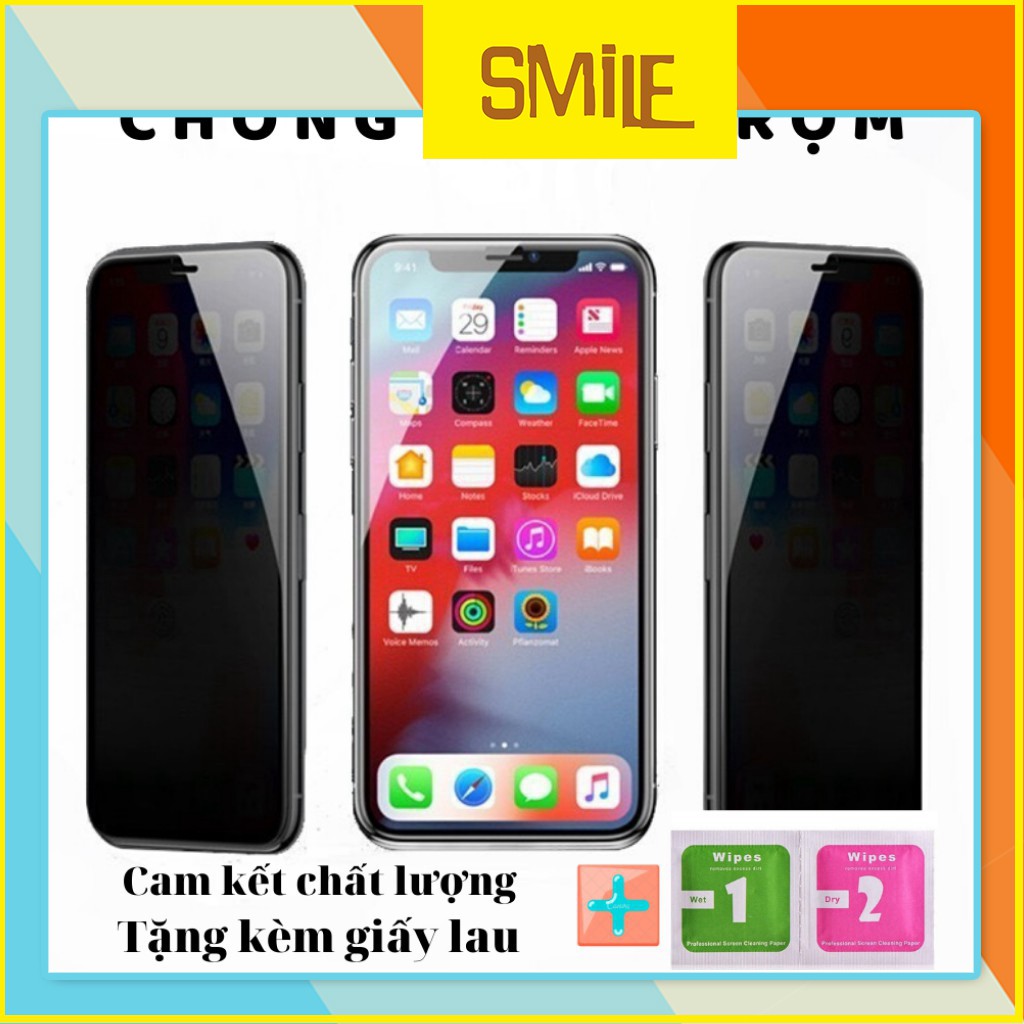 Kính Cường Lực Chống Nhìn Trộm Full Màn  iphone 6/6s/6plus/6splus/7/8/7plus/8plus/X/Xsmax/ip11/ip11pro/ip11promax