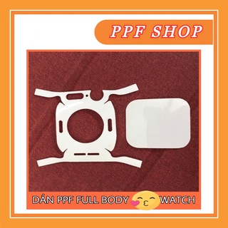 MIẾNG DÁN PPF APPLEWATCH - DÁN FULL BODY - BẢO VỆ FULL MÁY - TRONG SUỐT - CHỐNG VA ĐẬP