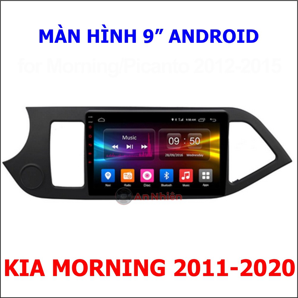 Màn Hình 9 inch Cho Xe KIA MORNING - Chạy Android Tiếng Việt - Đầu DVD Android Kèm Mặt Dưỡng Giắc Zin KIA MORNING