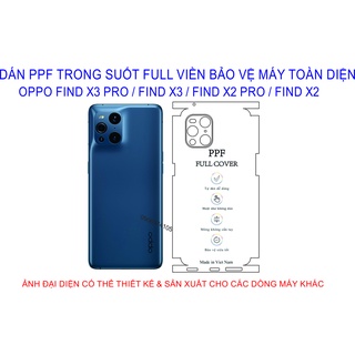 Dán PPF full viền OPPO Find X3 pro / Find X3 / Find X2 / Find X2 pro  Bảo vệ máy tránh trầy xước toàn diện