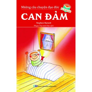 Những Câu Chuyện Đạo Đức - Can Đảm