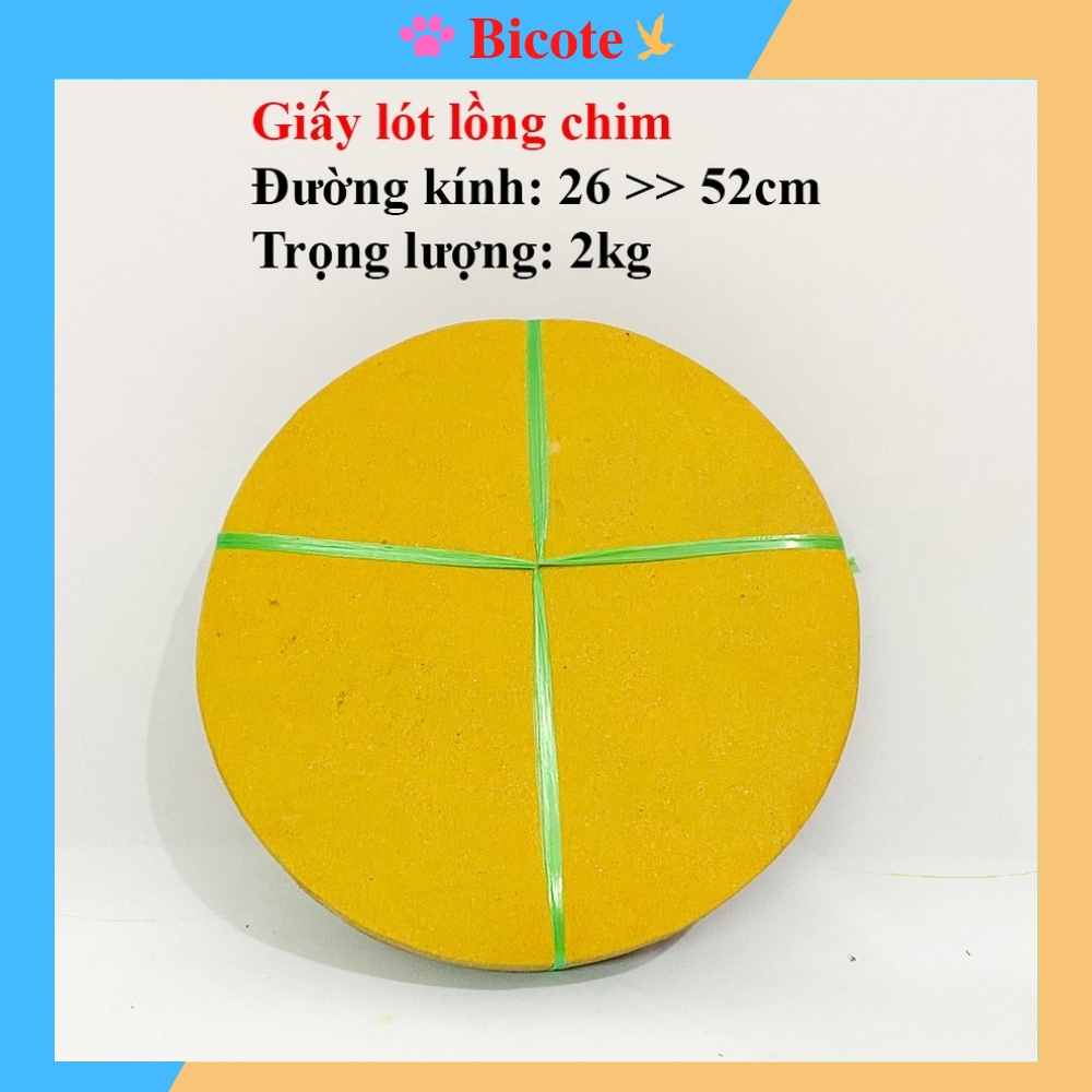 Giấy lót lồng chim chào mào, khuyên,mi dày dặn nhiều đường kính 2kg