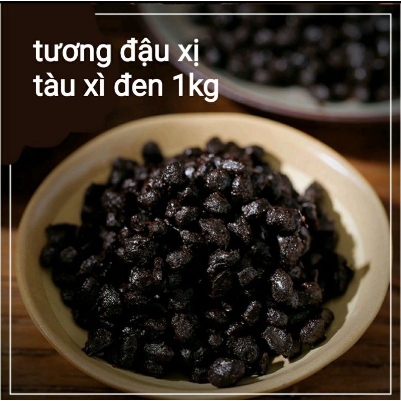 ĐẬU XỊ _hạt tàu xì đen trung quốc 2 gói (1kg)