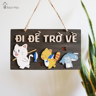 Bảng gỗ decor Đi để trở về