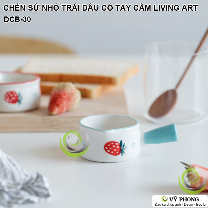 CHÉN SỨ NHỎ HÌNH TRÁI DÂU DỄ THƯƠNG CÓ TAY CẦM LIVING ART TRANG TRÍ BẾP CHỤP HÌNH ĐẠO CỤ CHỤP ẢNH SẢN PHẨM INS DCB-30