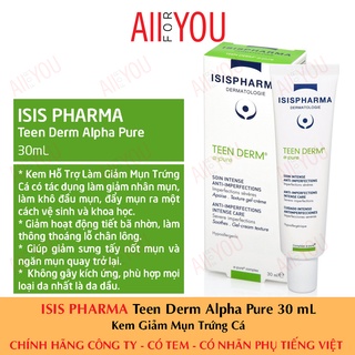 [CHÍNH HÃNG CÓ TEM] ISIS Pharma Teen Derm Alpha Pure 30 ml - Kem Giảm Mụn Trứng Cá.