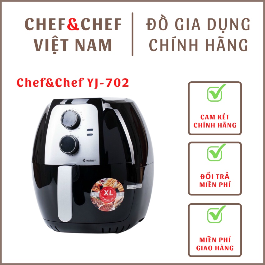 Nồi chiên không dầu Chef &amp; Chef YJ-702 dung tích đại 6,5L giúp chiên rán đồ ăn một cách nhanh chóng, hiệu quả, lành mạnh