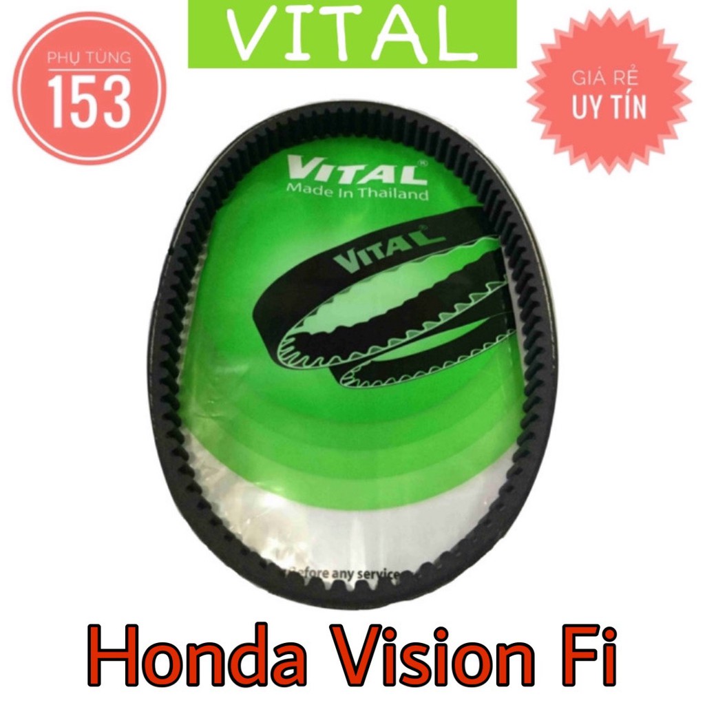 Dây Curoa Vision Fi hiệu Vital (Thái Lan) - Dây curoa xe tay ga - PHỤ TÙNG 153