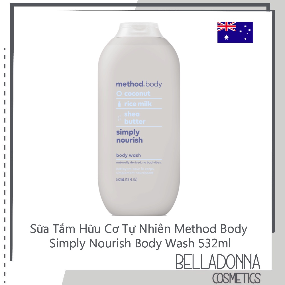 Sữa Tắm Hữu Cơ Tự Nhiên Method Body Simply Nourish Body Wash 532ml #Mùi Ngọt Ngào Từ Dừa, Sữa gạo, Bơ đậu mỡ