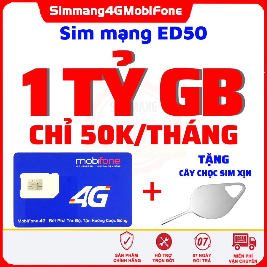 Sim mạng 4G MobiFone ED50: 1 TỶ GB/tháng – giá chỉ 50.000đ/tháng – DÙNG TOÀN QUỐC