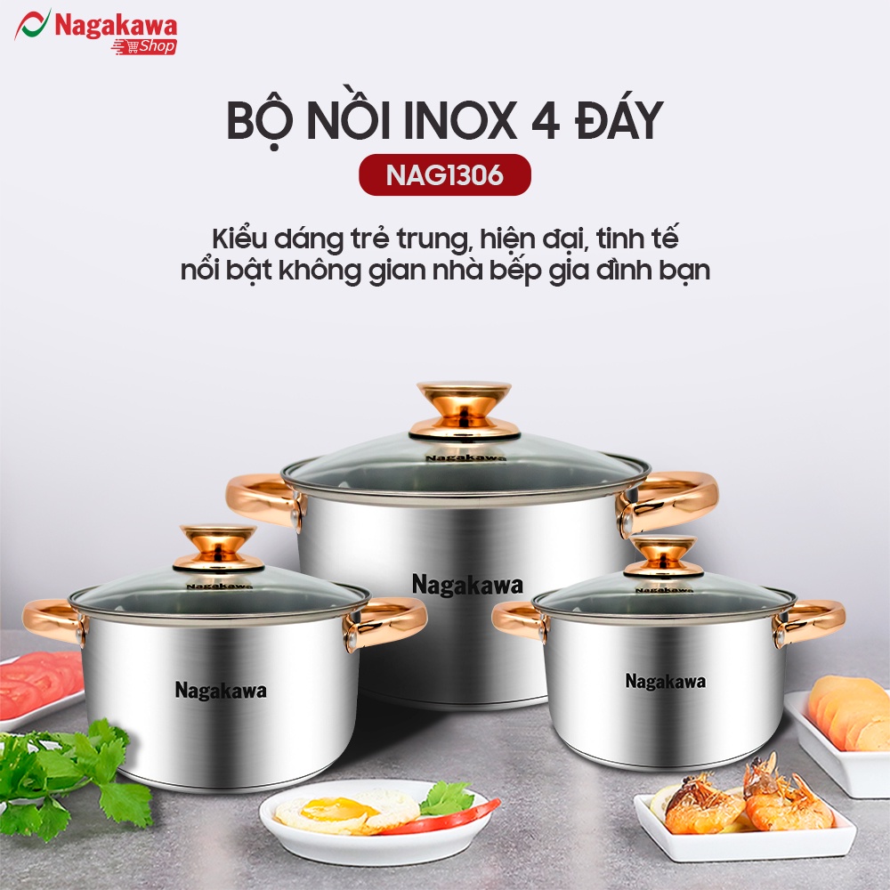 COMBO Bộ nồi inox 304 Nagakawa NAG1306 (16cm, 20cm, 24cm) và chảo chống dính sâu lòng kim cương đáy từ NAG2853 (28cm)