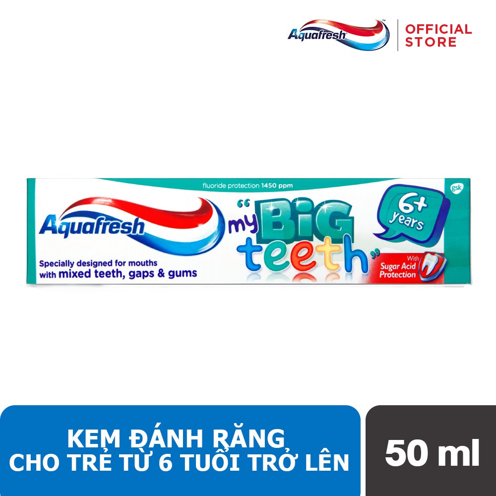 Kem đánh răng Aquafresh Big Teeth 50ml - dành cho trẻ từ 6 tuổi