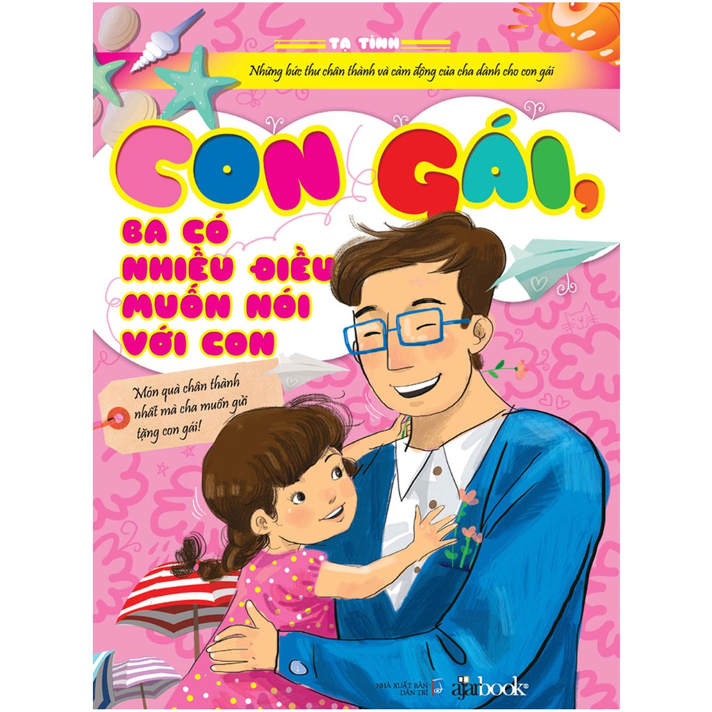 Sách - Con Gái, Ba Có Nhiều Điều Muốn Nói Với Con