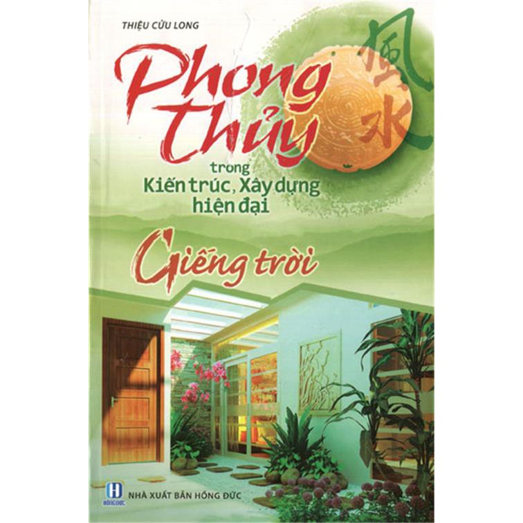 Sách - Phong Thuỷ Trong Kiến Trúc - Giếng Trời | BigBuy360 - bigbuy360.vn
