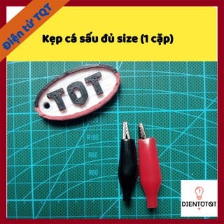 Đầu kẹp cá sấu đủ kích cỡ (1 Cặp)
