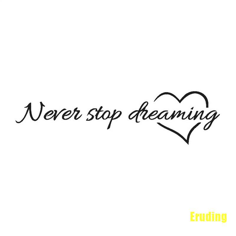 Decal Dán Tường Never Stop Dreaming