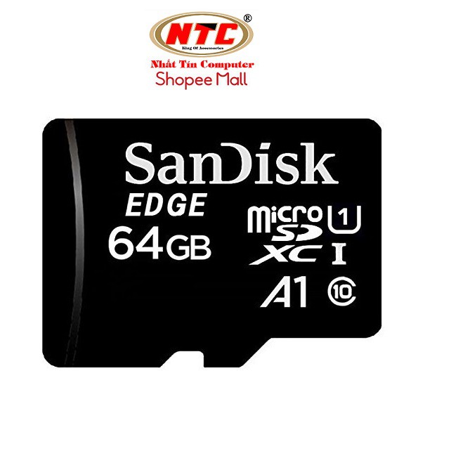 Thẻ nhớ MicroSDXC SanDisk Edge A1 64GB Class 10 U1 R140MB/s W90MB/s - không Box (Đen)
