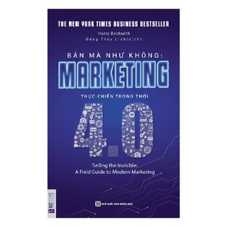 Sách - Bán Mà Như Không - Marketing Thực Chiến Trong Thời 4.0