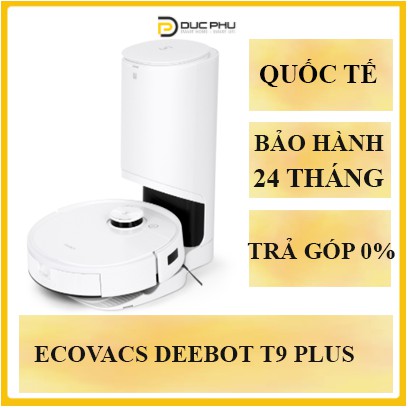 Robot hút bụi lau nhà Ecovacs Deebot T9 Plus – Robot khử mùi – Lực hút Max 3000Pa – Bản Quốc Tế – BH 24 Tháng