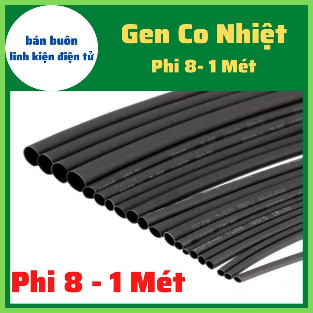 [ 1 Mét ] Gen co nhiệt 8mm, gen co nhiệt phi 8 ( Nhiều Cỡ )