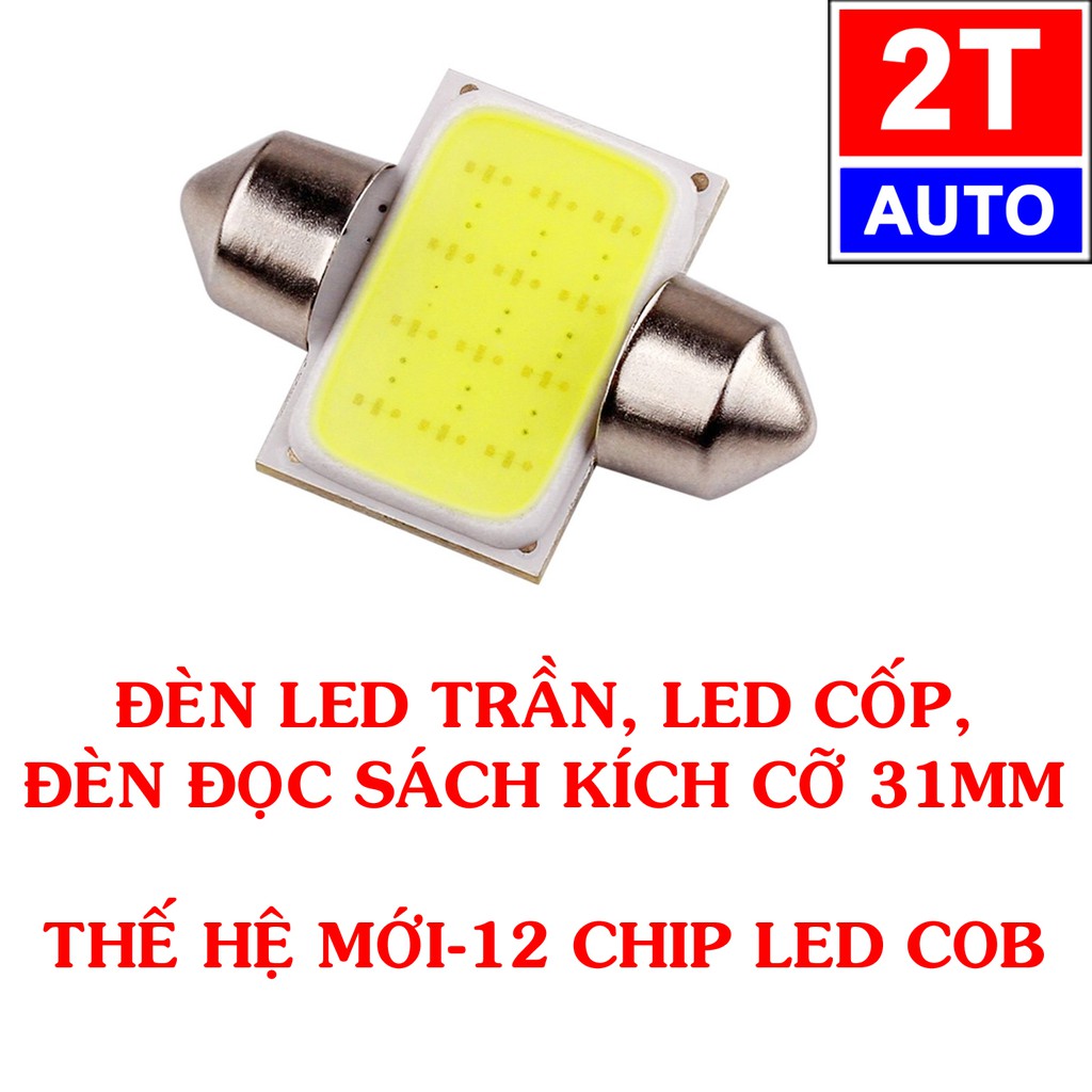 Đèn led trần, cốp xe hơi ô tô loại 12 CHIP LED dài 31mm:   SKU:134