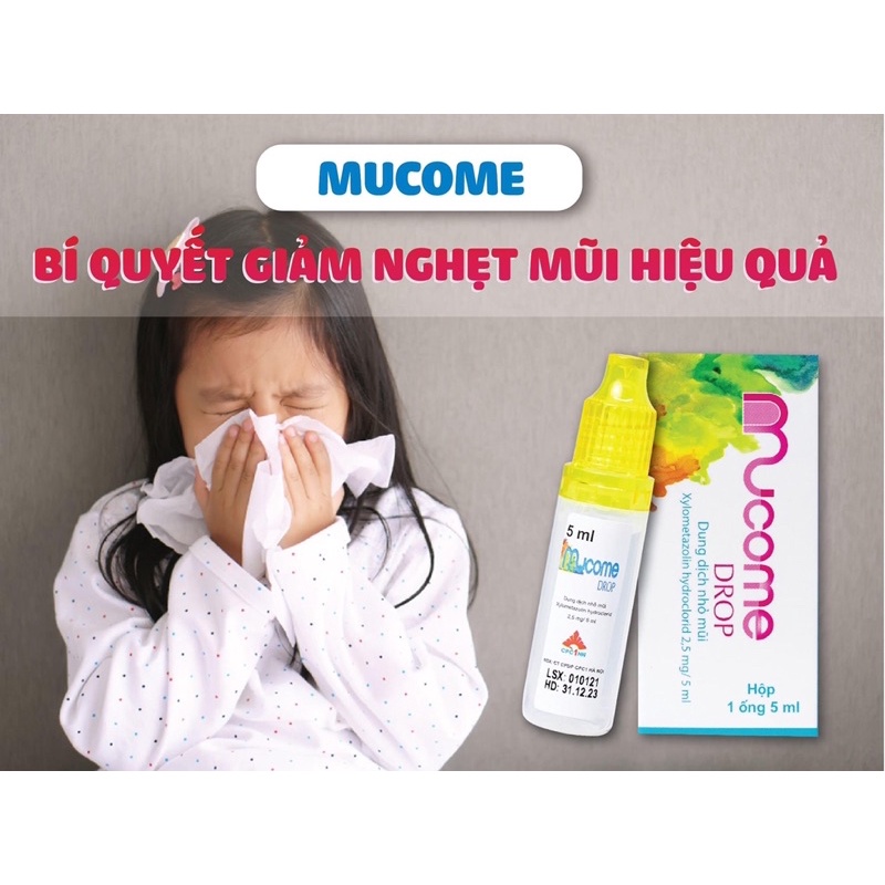 dung dịch nhỏ mũi Mucome drop giảm nghẹt mũi chảy mũi cho bé hiệu quả