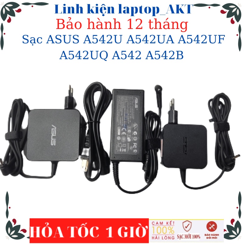 Sạc  ASUS X512FL A542U A542UA A542UF A542UQ A542 A542B Asus 19V-2.37A/3.42A-45W/65W chân nhỏvuông chữ nhật