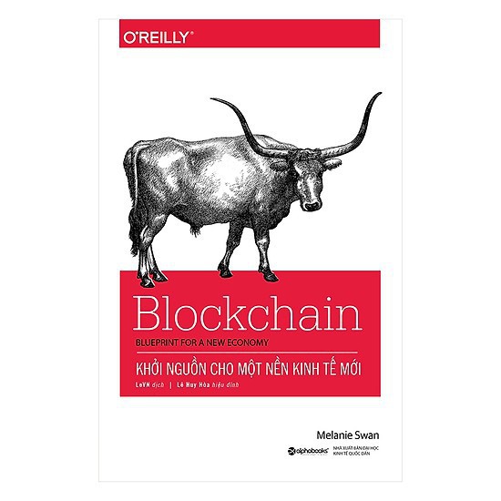 Sách - Blockchain Khởi Nguồn Cho Một Nền Kinh Tế Mới [AlphaBooks]