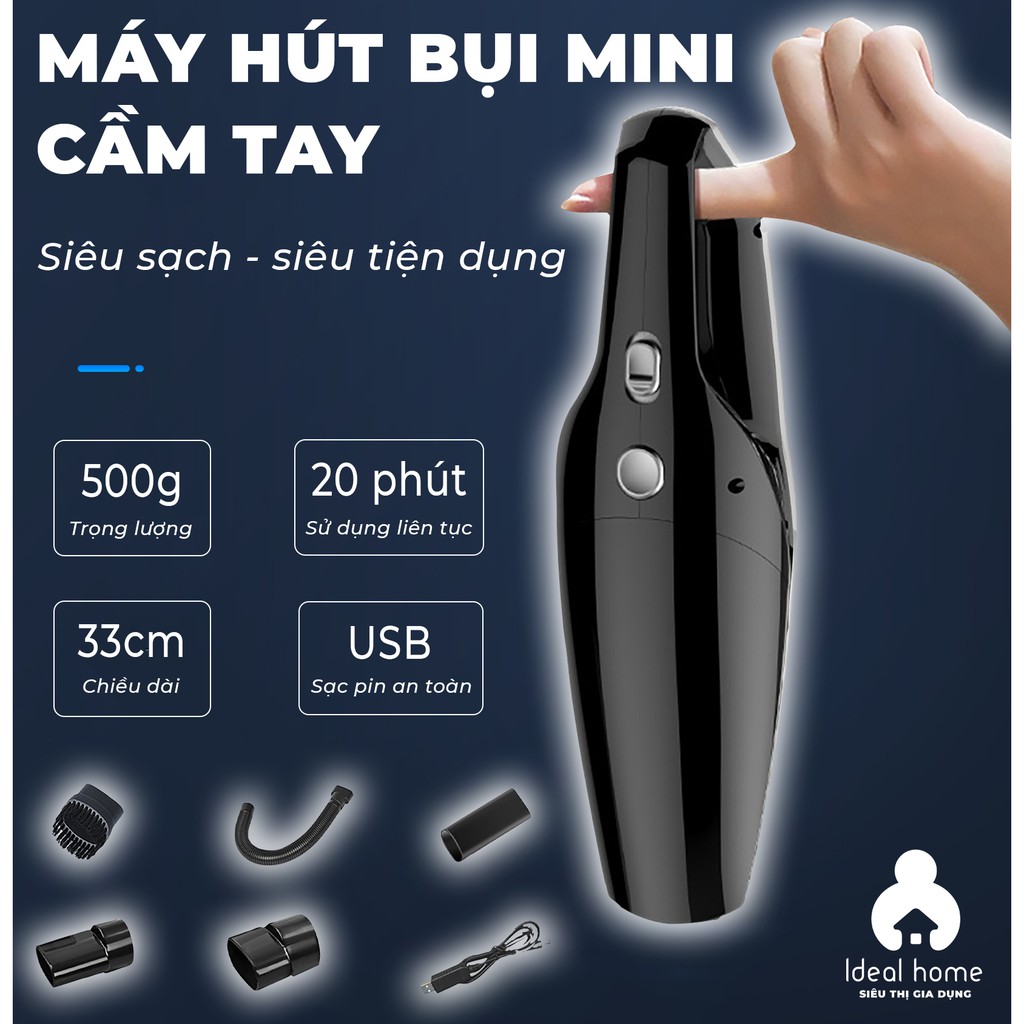 [MÁY HÚT BỤI] - Máy Hút Bụi Cầm Tay Mini Không Dây Sạc USB Dành Cho Ô Tô Và Gia Đình Công Suất 120W - IDEALHOME