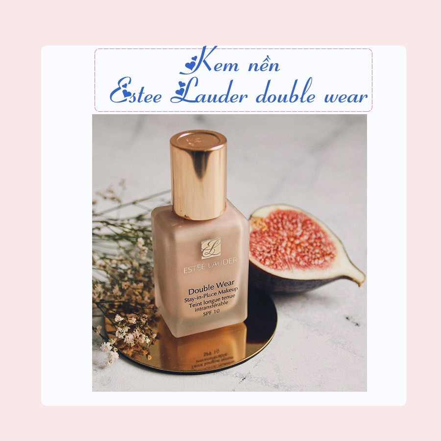 KEM NỀN ESTEE LAUDER DOUBLE WEAR FOUNDATION (Bill UK)