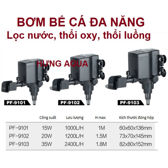 Bơm bể cá - bơm lọc hồ cá, máy bơm bể thủy sinh PF 9101/ 9102 / 9103 đa năng: bơm lọc, thổi oxy, tạo luồng nước