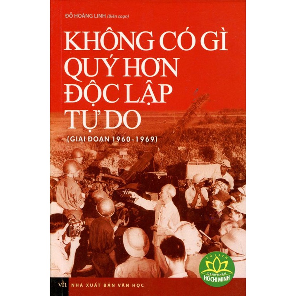 Sách - Không Có Gì Quý Hơn Độc Lập Tự Do