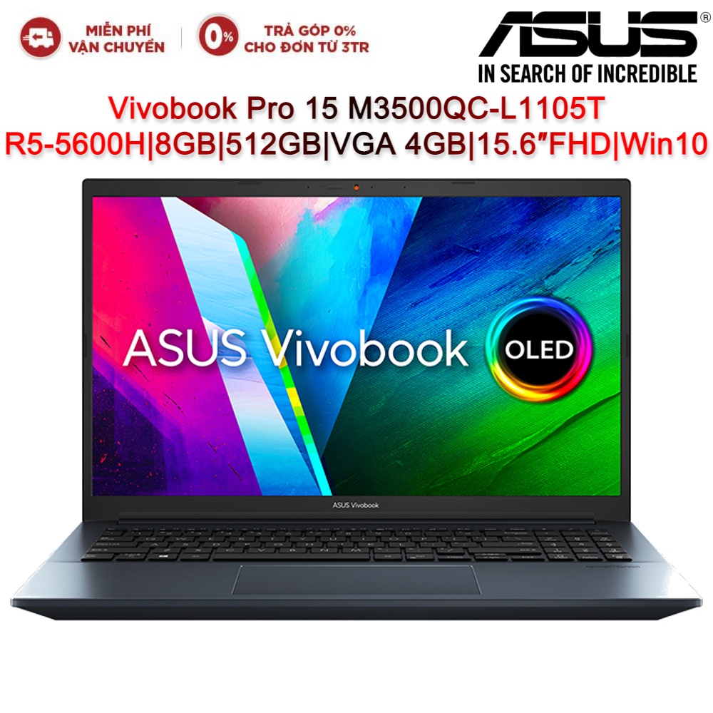 Laptop ASUS Vivobook Pro 15 M3500QC-L1105T R5-5600H| 8GB| 512GB| VGA 4GB| 15.6″FHD | BigBuy360 - bigbuy360.vn