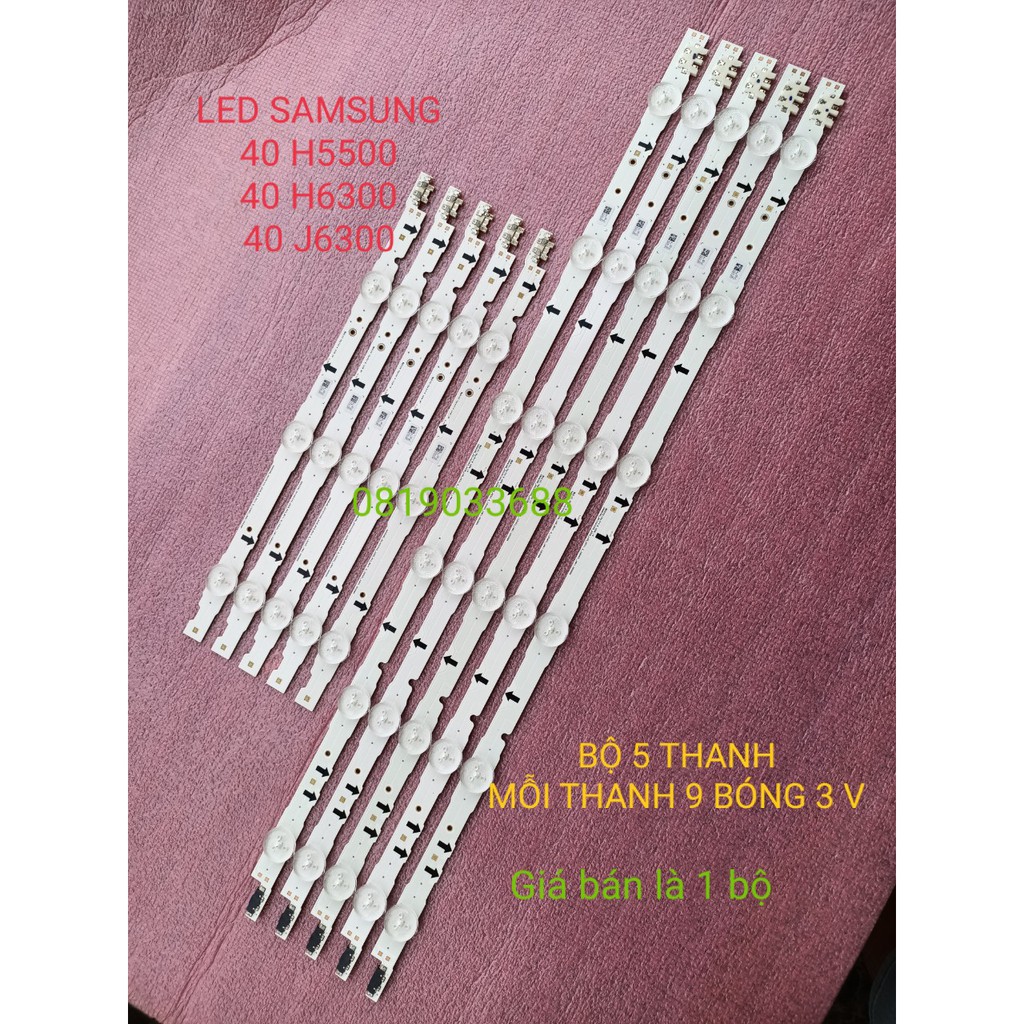 BỘ LED TIVI SAMSUNG 40 H5500/ 40H5552/ 40H6300/ 40J6300 MỚI 100% HÀNG ZIN HÃNG, BỘ 5 THANH, MỖI THANH 9 BÓNG 3V