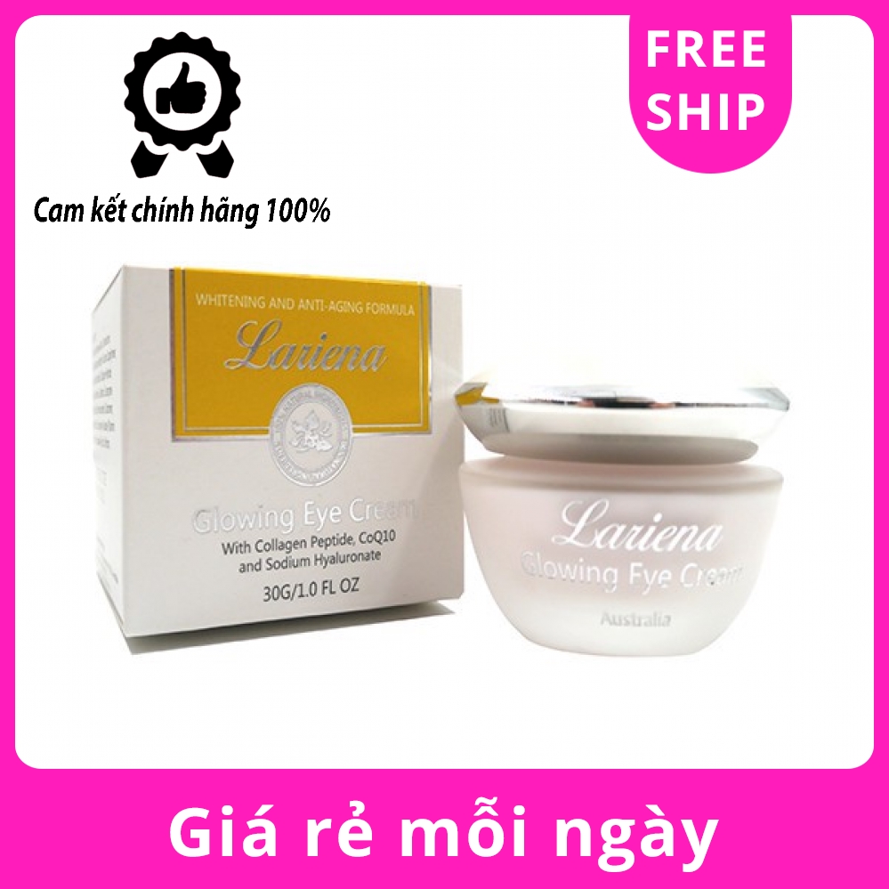 Kem Dưỡng Ẩm Làm Trắng Da, Săn Chắc, Ngừa Nếp Nhăn Lariena Glowing Eye Cream 30g ( 100% Austraylia)
