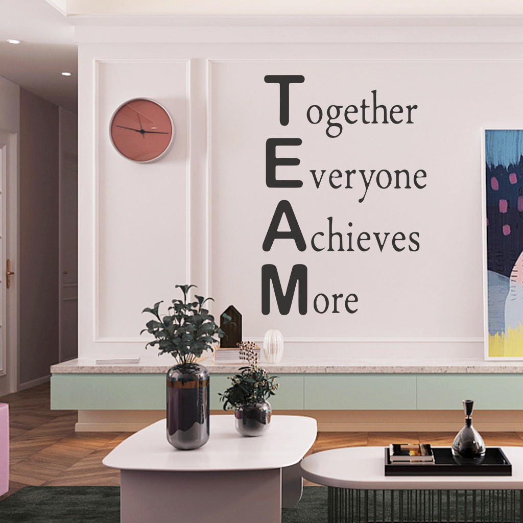 Decal dán trang trí văn phòng, phòng làm việc chữ tiếng anh - TEAM - Together everyone achieves more
