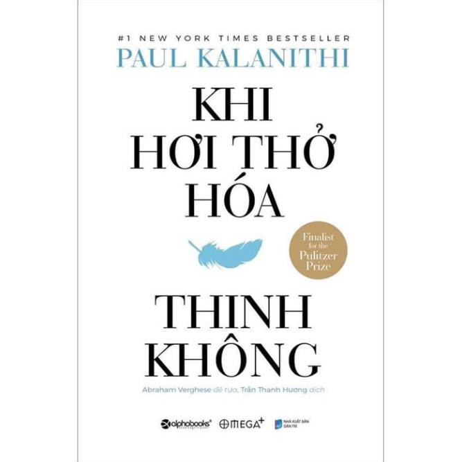 Sách - Khi Hơi Thở Hoá Thinh Không (Bìa Cứng) [AlphaBooks]