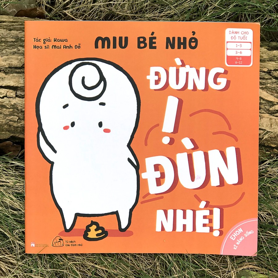 Sách - Ehon Kĩ Năng Sống - Miu Bé Nhỏ - Đừng Ị Đùn Nhé! (1-6 tuổi)