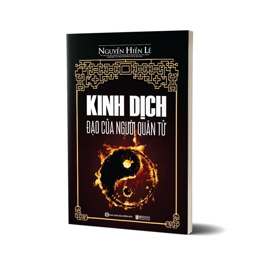 Kinh Dịch - Đạo Của Người Quân Tử Nguyễn Hiến Lê - Sách Triết Lý Và Kinh Nghiệm Hàng Ngàn Năm Của Văn Minh Á Đông