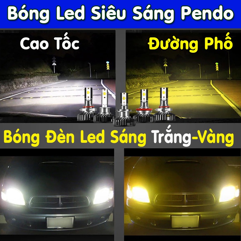 Bóng đèn led trắng vàng pha cos gầm ô tô xe hơi bi cầu chân H1 H4 H7 H11 HB3 HB4 9005 9006 tăng trợ sáng halogen