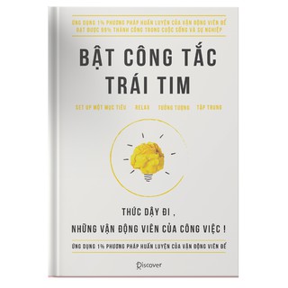 Sách - Bật công tắc trái tim - Rèn luyện tâm lý cho nhân viên văn phòng