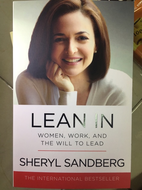 Sách Ngoại văn Tiếng Anh: Lean In (Women, Work, And The Will To Lead)