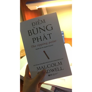 Sách Điểm Bùng Phát-The Tipping Point: Làm Thế Nào Những Điều Nhỏ Bé Tạo Nên Sự Khác Biệt Lớn Lao? Malcolm Gladwell (AB)